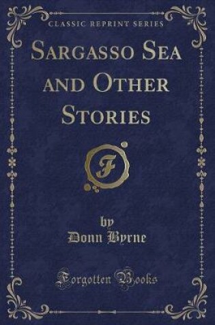 Cover of Sargasso Sea and Other Stories (Classic Reprint)