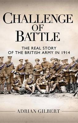 Book cover for Challenge of Battle: The Real Story of the British Army in 1914