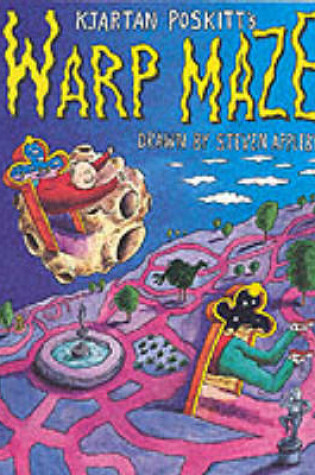 Cover of Kjartan Poskitt's Warp Maze