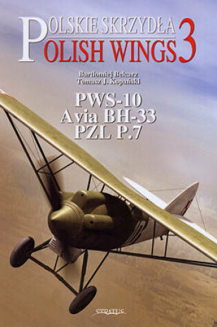 Cover of PWS-10, Avia BH-33 and PZL P.7