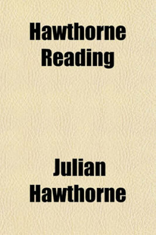 Cover of Hawthorne Reading; An Essay