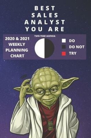 Cover of 2020 & 2021 Two-Year Weekly Planner For Best B2B Sales Specialist - Funny Yoda Quote Appointment Book Gift - Two Year Agenda Notebook