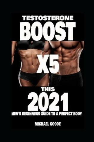 Cover of TESTOSTERONE BOOST X5 this 2021