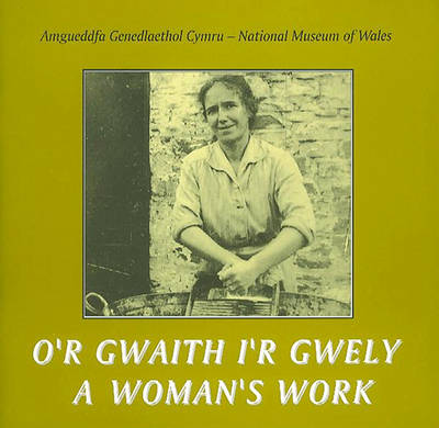 Book cover for A Woman's Work/O'r Gwaith I'r Gwely