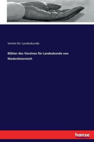 Cover of Blatter des Vereines fur Landeskunde von Niederoesterreich