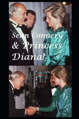 Book cover for Sean Connery & Princess Diana!