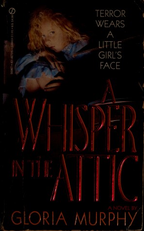 Cover of Murphy Gloria : Whisper in the Attic