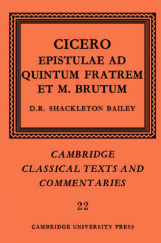 Cover of Cicero: Epistulae ad Quintum Fratrem et M. Brutum