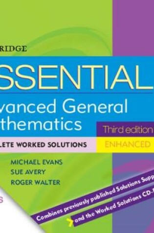 Cover of Essential Advanced General Mathematics 3ed Enhanced TIN/CP Worked Solutions