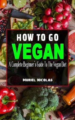 Book cover for How to Go Vegan