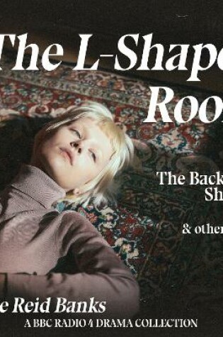 Cover of The L-Shaped Room, Backward Shadow & other stories