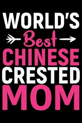 Book cover for World's Best Chinese Crested Mom