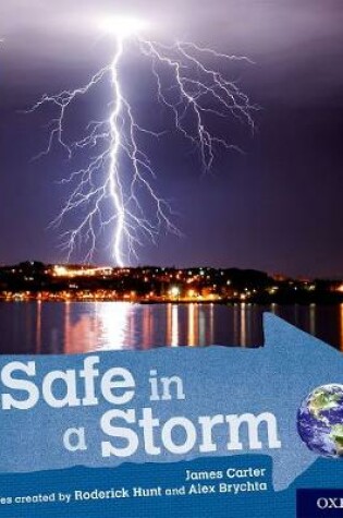 Cover of Oxford Reading Tree Explore with Biff, Chip and Kipper: Oxford Level 7: Safe in a Storm