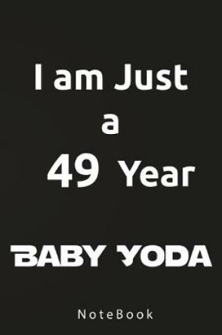 Cover of I am Just a 49 Year Baby Yoda