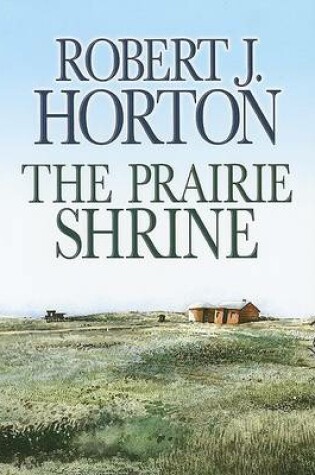 Cover of The Prairie Shrine