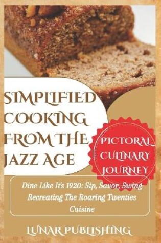 Cover of Simplified Cooking from the Jazz Age with Pictures