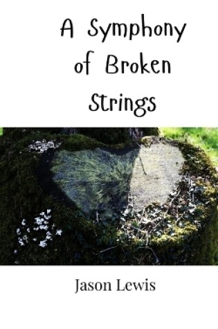 Cover of A Symphony of Broken Strings