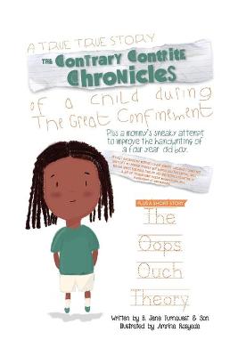 Book cover for The Contrary Contrite Chronicles of a Child during the Great Confinement