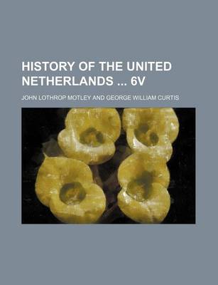 Book cover for History of the United Netherlands 6v