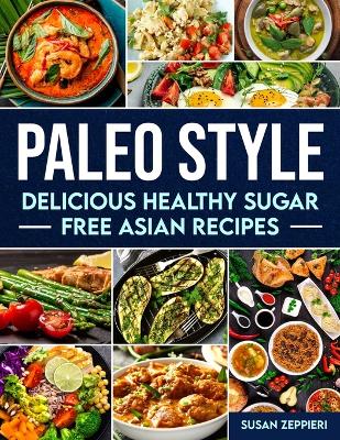 Book cover for Delicious Healthy Sugar Free Asian Recipes