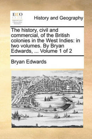 Cover of The History, Civil and Commercial, of the British Colonies in the West Indies