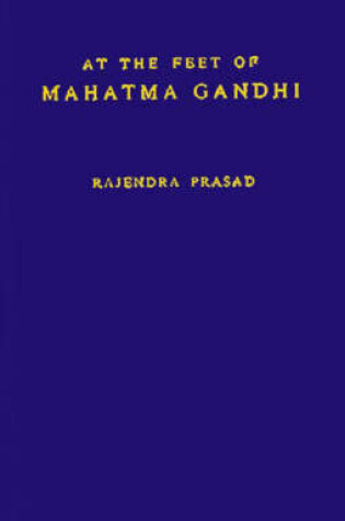 Cover of At the Feet Mahatma Gandh