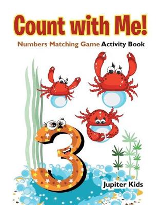 Book cover for Count with Me! Numbers Matching Game Activity Book