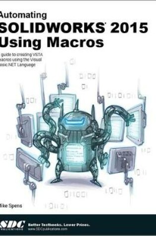 Cover of Automating SOLIDWORKS 2015 Using Macros