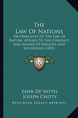 Book cover for The Law of Nations the Law of Nations