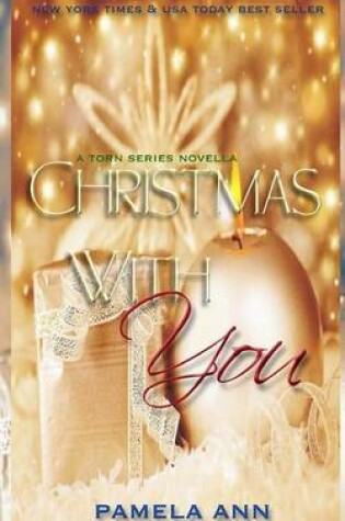 Cover of Christmas With You (Torn Series # 5.5)