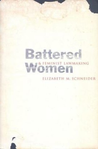 Cover of Battered Women & Feminist Lawmaking