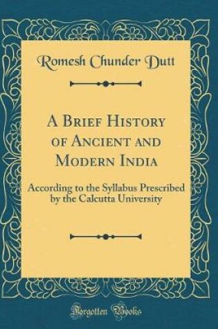 Cover of A Brief History of Ancient and Modern India