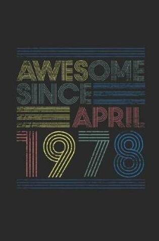 Cover of Awesome Since April 1978