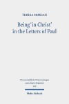 Book cover for Being 'in Christ' in the Letters of Paul