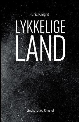 Book cover for Lykkelige Land