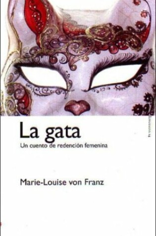 Cover of Gata, La. Un Cuento de Redencion Femenina
