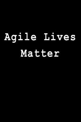 Book cover for Agile Lives Matter