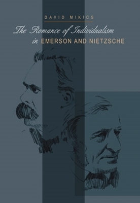 Book cover for The Romance of Individualism in Emerson and Nietzsche