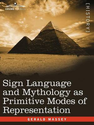 Book cover for Sign Language and Mythology as Primitive Modes of Representation