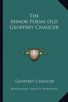 Book cover for The Minor Poems Old Geoffrey Chaucer