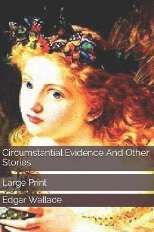 Cover of Circumstantial Evidence And Other Stories