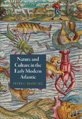 Cover of Nature and Culture in the Early Modern Atlantic