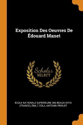 Book cover for Exposition Des Oeuvres de Edouard Manet