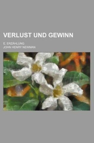 Cover of Verlust Und Gewinn; E. Erzahlung