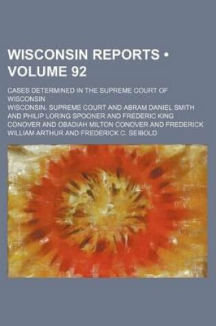 Cover of Wisconsin Reports (Volume 92); Cases Determined in the Supreme Court of Wisconsin