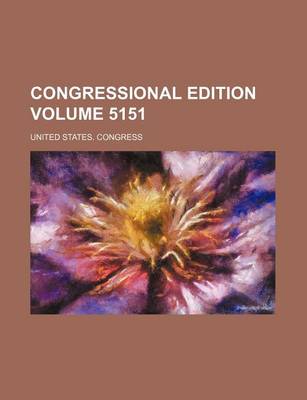 Book cover for Congressional Edition Volume 5151