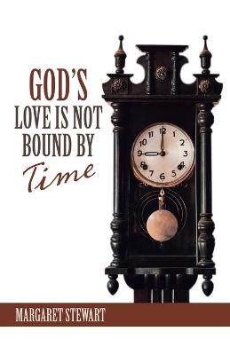 Book cover for God's Love Is Not Bound by Time