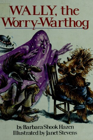 Cover of Wally, the Worry-Warthog