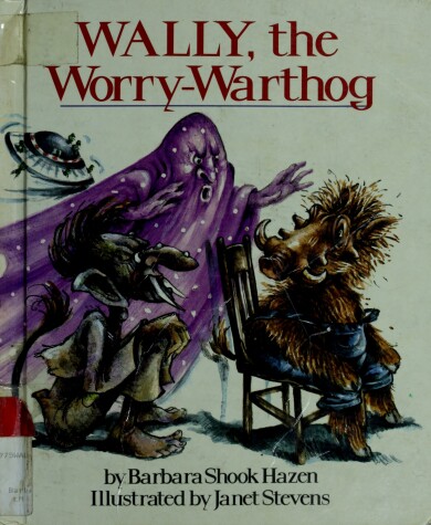 Book cover for Wally, the Worry-Warthog