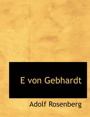 Book cover for E Von Gebhardt